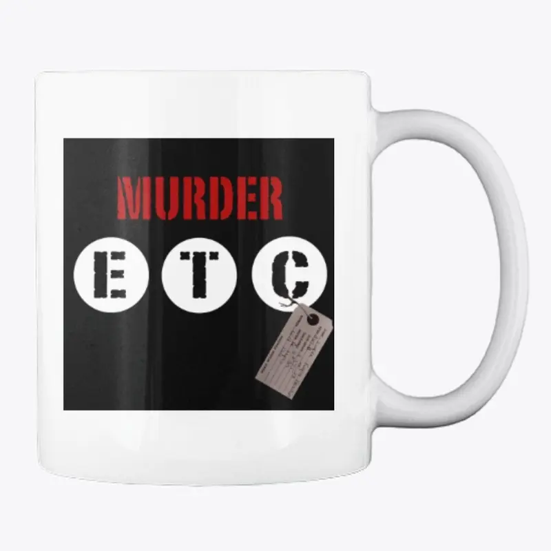 Murder, etc. Mug